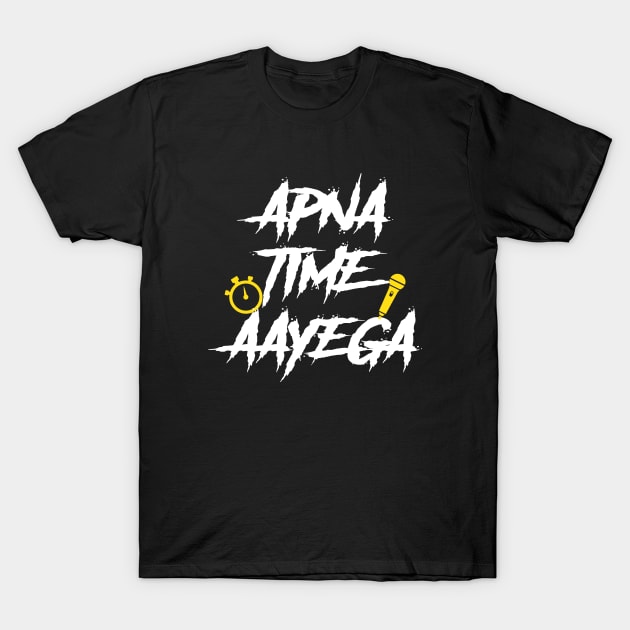 Apna time aayega t shirt discount